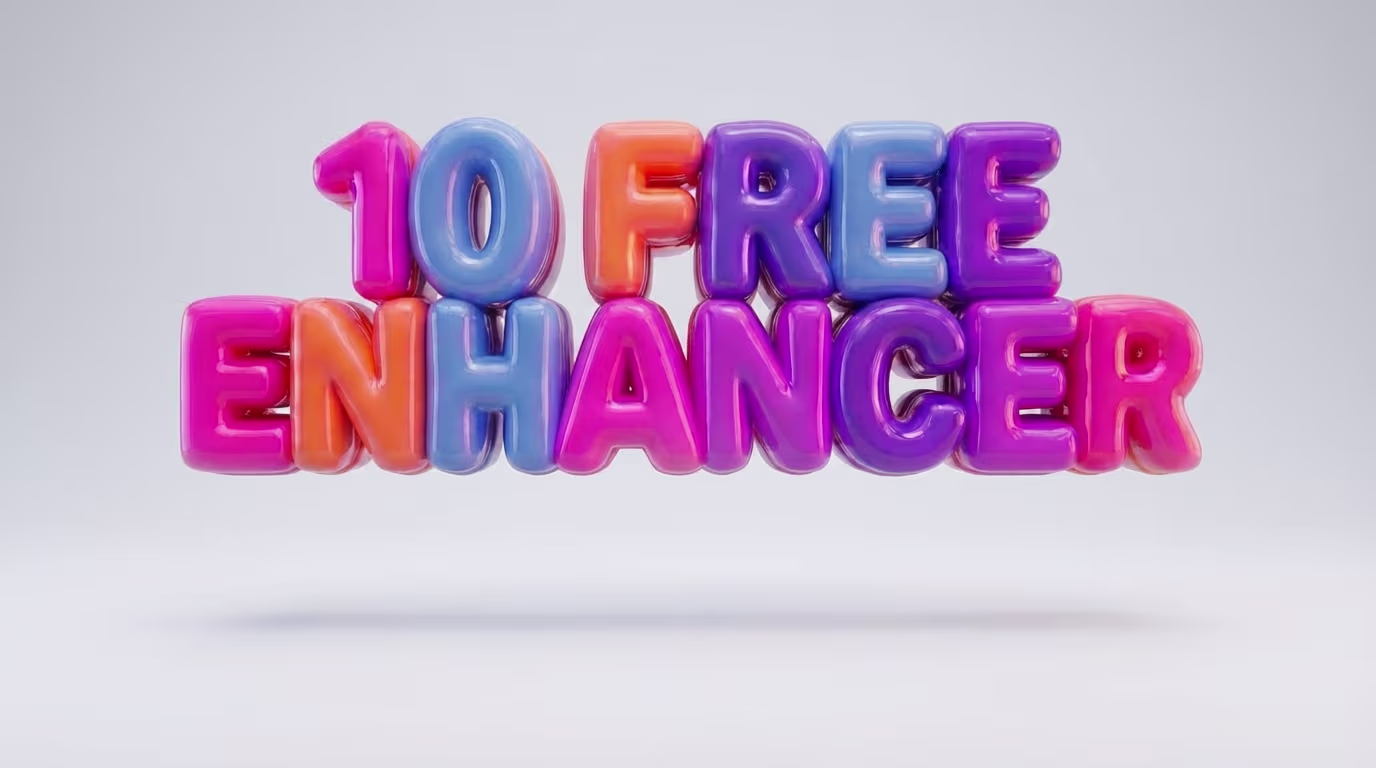 10 Free Enhancements Every Day